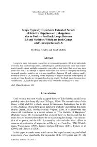 People Typically Experience Extended Periods of Relative Happiness or Unhappiness due to Positive Feedback Loops Between LS and Variables Which are Both Causes and Consequences of LS