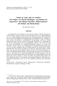 „Nichts ist wahr, alles ist erlaubt“: Die Folgen von Martin Heideggers „Geschichte der Gegenwart“ und Michel Foucaults „Diskursanalyse“ auf Medien und Hochschulen