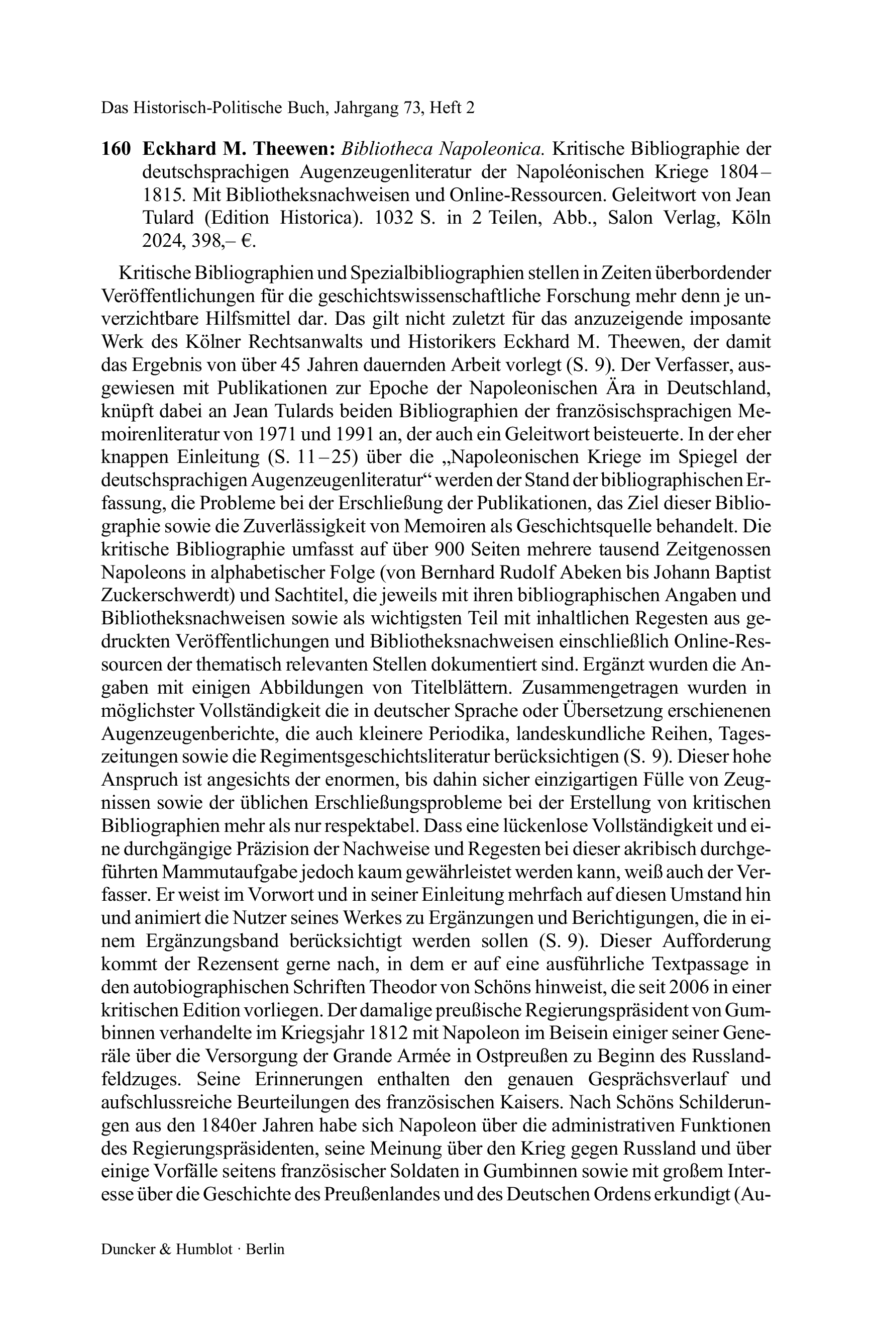 Eckhard M. Theewen: Bibliotheca Napoleonica. Kritische Bibliographie der deutschsprachigen Augenzeugenliteratur der Napoléonischen Kriege 1804 – 1815. Mit Bibliotheksnachweisen und Online-Ressourcen. Geleitwort von Jean Tulard (Edition Historica).