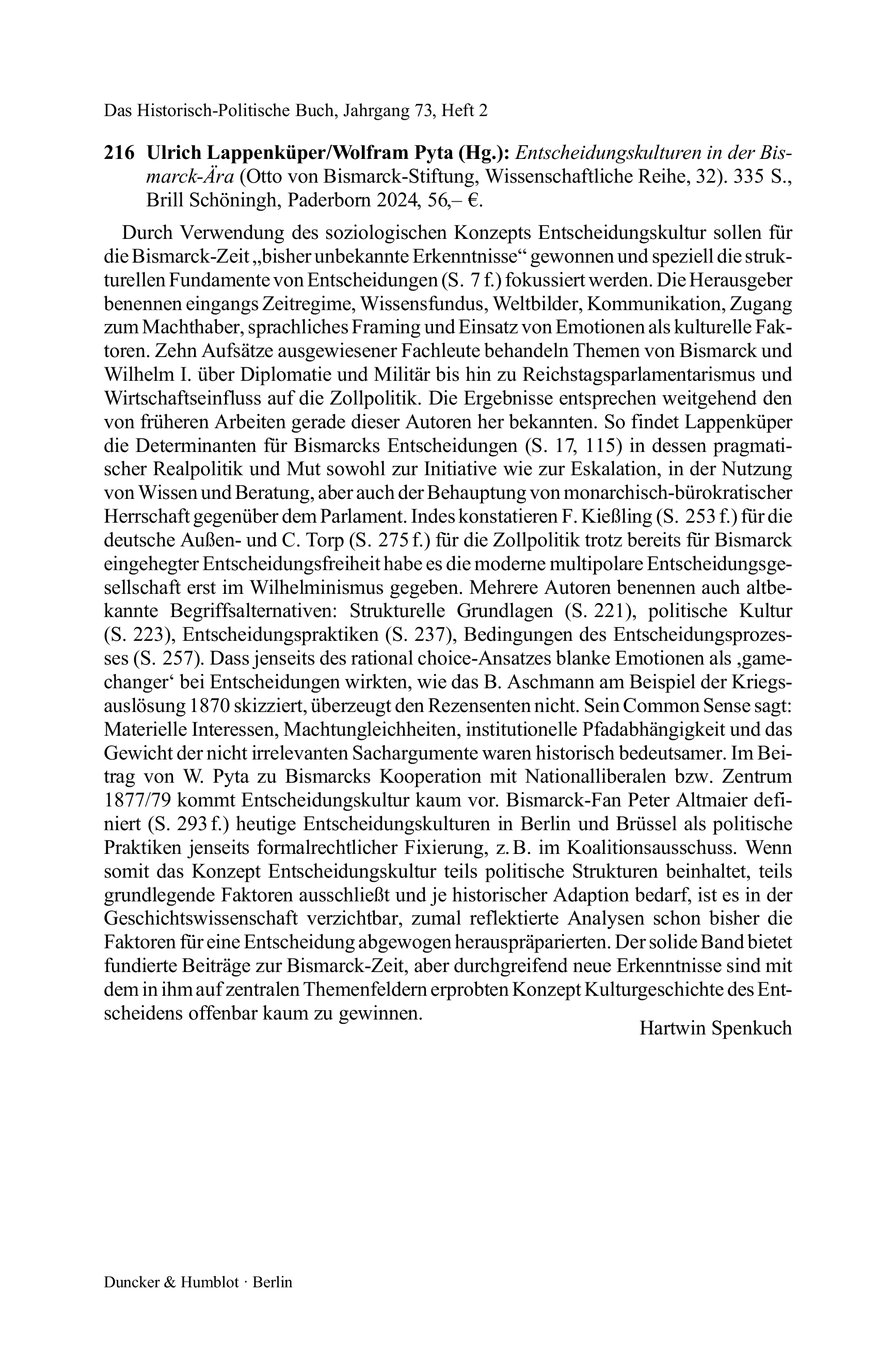 Ulrich Lappenküper/Wolfram Pyta (Hg.): Entscheidungskulturen in der Bismarck-Ära (Otto von Bismarck-Stiftung, Wissenschaftliche Reihe, 32).