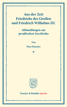 Aus der Zeit Friedrichs des Großen und Friedrich Wilhelms III