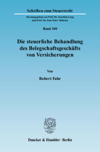 Die steuerliche Behandlung des Belegschaftsgeschäfts von Versicherungen
