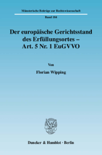Der europäische Gerichtsstand des Erfüllungsortes - Art. 5 Nr. 1 EuGVVO