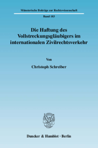Die Haftung des Vollstreckungsgläubigers im internationalen Zivilrechtsverkehr