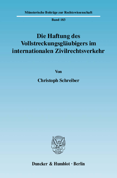 Die Haftung des Vollstreckungsgläubigers im internationalen Zivilrechtsverkehr