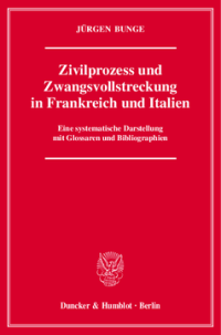 Zivilprozess und Zwangsvollstreckung in Frankreich und Italien