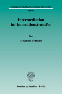 Intermediation im Innovationstransfer