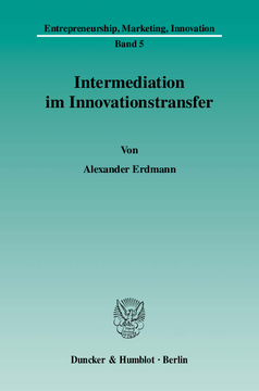 Intermediation im Innovationstransfer Intermediation im Innovationstransfer
