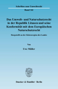 Das Umwelt- und Naturschutzrecht in der Republik Litauen und seine Konformität mit dem Europäischen Naturschutzrecht