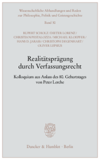 Realitätsprägung durch Verfassungsrecht