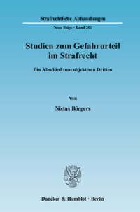 Studien zum Gefahrurteil im Strafrecht