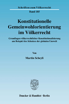 Konstitutionelle Gemeinwohlorientierung im Völkerrecht Konstitutionelle Gemeinwohlorientierung im Völkerrecht