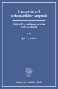 Staatswesen und rechtsstaatlicher Anspruch