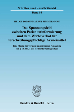 Das Spannungsfeld zwischen Patienteninformierung und dem Werbeverbot für verschreibungspflichtige Arzneimittel Das Spannungsfeld zwischen Patienteninformierung und dem Werbeverbot für verschreibungspflichtige Arzneimittel