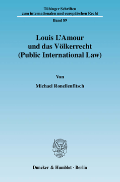 Louis L'Amour und das Völkerrecht (Public International Law)