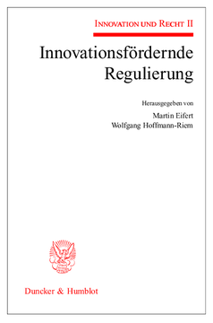 Innovationsfördernde Regulierung Innovationsfördernde Regulierung