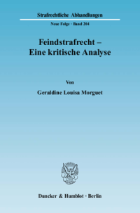 Feindstrafrecht - Eine kritische Analyse