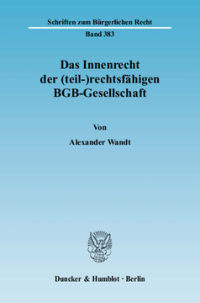 Das Innenrecht der (teil-)rechtsfähigen BGB-Gesellschaft