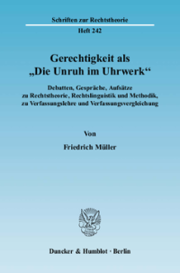 Gerechtigkeit als »Die Unruh im Uhrwerk«