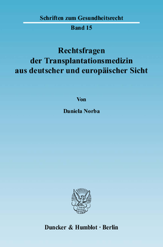 Rechtsfragen der Transplantationsmedizin aus deutscher und europäischer Sicht