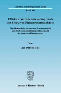 Effiziente Verhaltenssteuerung durch den Ersatz von Nichtvermögensschäden