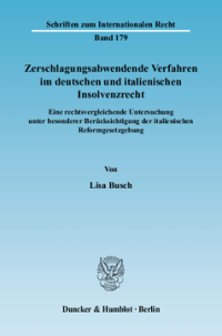 Zerschlagungsabwendende Verfahren im deutschen und italienischen Insolvenzrecht