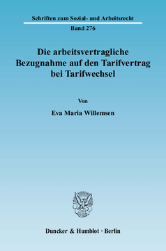 Die arbeitsvertragliche Bezugnahme auf den Tarifvertrag bei Tarifwechsel Die arbeitsvertragliche Bezugnahme auf den Tarifvertrag bei Tarifwechsel