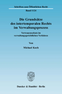 Die Grundsätze des intertemporalen Rechts im Verwaltungsprozess
