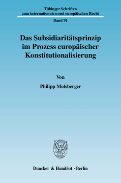 Das Subsidiaritätsprinzip im Prozess europäischer Konstitutionalisierung
