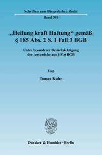 »Heilung kraft Haftung« gemäß § 185 Abs. 2 S. 1 Fall 3 BGB