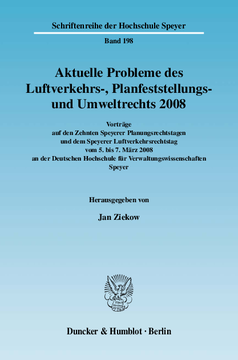 Aktuelle Probleme des Luftverkehrs-, Planfeststellungs- und Umweltrechts 2008