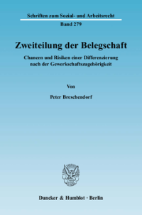 Zweiteilung der Belegschaft