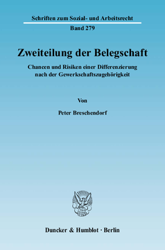 Zweiteilung der Belegschaft Zweiteilung der Belegschaft