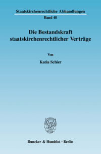 Die Bestandskraft staatskirchenrechtlicher Verträge