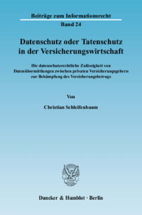 Datenschutz oder Tatenschutz in der Versicherungswirtschaft