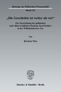 »Die Geschichte ist weiter als wir«
