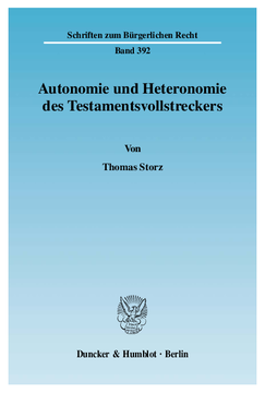 Autonomie und Heteronomie des Testamentsvollstreckers Autonomie und Heteronomie des Testamentsvollstreckers
