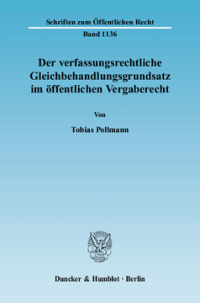 Der verfassungsrechtliche Gleichbehandlungsgrundsatz im öffentlichen Vergaberecht