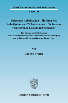 Stress am Arbeitsplatz - Haftung des Arbeitgebers auf Schadensersatz für hieraus resultierende Gesundheitsschäden? Stress am Arbeitsplatz - Haftung des Arbeitgebers auf Schadensersatz für hieraus resultierende Gesundheitsschäden?