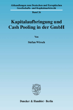 Kapitalaufbringung und Cash Pooling in der GmbH
