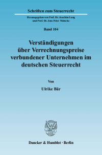 Verständigungen über Verrechnungspreise verbundener Unternehmen im deutschen Steuerrecht