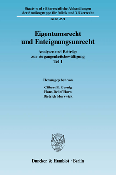 Eigentumsrecht und Enteignungsunrecht Eigentumsrecht und Enteignungsunrecht