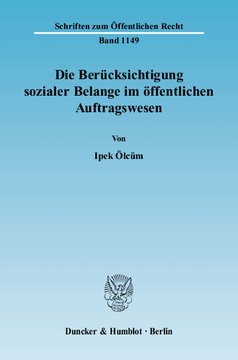 Die Berücksichtigung sozialer Belange im öffentlichen Auftragswesen Die Berücksichtigung sozialer Belange im öffentlichen Auftragswesen