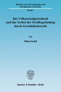 Das Völkerstrafgesetzbuch und das Verbot der Strafbegründung durch Gewohnheitsrecht