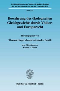 Bewahrung des ökologischen Gleichgewichts durch Völker- und Europarecht