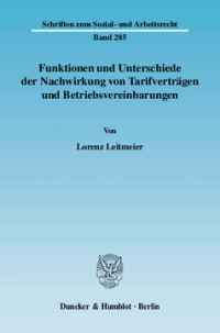 Funktionen und Unterschiede der Nachwirkung von Tarifverträgen und Betriebsvereinbarungen