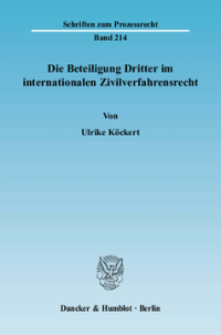 Die Beteiligung Dritter im internationalen Zivilverfahrensrecht