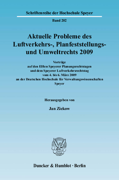 Aktuelle Probleme des Luftverkehrs-, Planfeststellungs- und Umweltrechts 2009