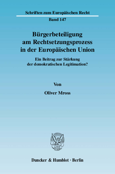 Bürgerbeteiligung am Rechtsetzungsprozess in der Europäischen Union