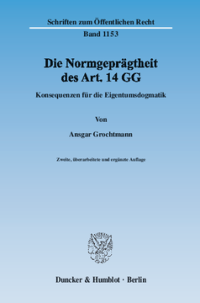 Die Normgeprägtheit des Art. 14 GG